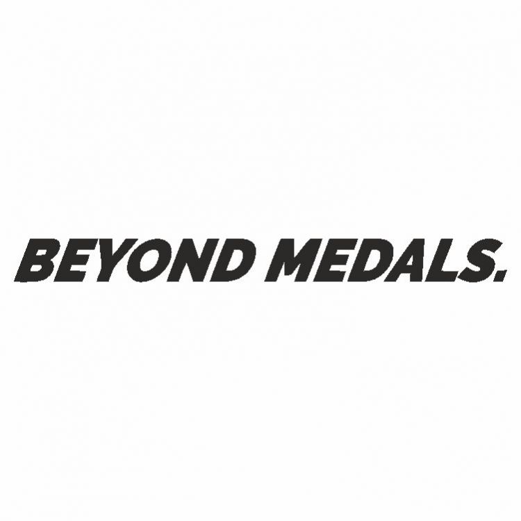 BEYOND MEDALS.